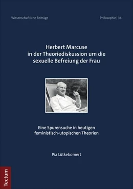 Abbildung von Lütkebomert | Herbert Marcuse in der Theoriediskussion um die sexuelle Befreiung der Frau | 1. Auflage | 2019 | beck-shop.de