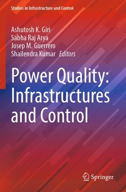 Abbildung von Giri / Arya | Power Quality: Infrastructures and Control | 1. Auflage | 2024 | beck-shop.de