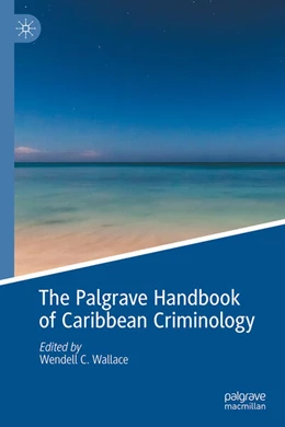 Abbildung von Wallace | The Palgrave Handbook of Caribbean Criminology | 1. Auflage | 2024 | beck-shop.de