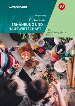 Abbildung von Krüger-Stolp | Fachwissen Ernährung und Hauswirtschaft für sozialpädagogische Berufe. Schulbuch | 4. Auflage | 2024 | beck-shop.de