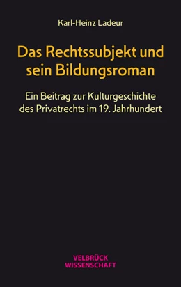 Abbildung von Ladeur | Das Rechtssubjekt und sein Bildungsroman | 1. Auflage | 2024 | beck-shop.de