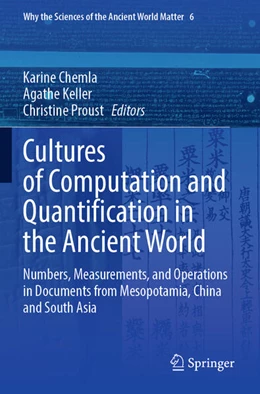 Abbildung von Chemla / Proust | Cultures of Computation and Quantification in the Ancient World | 1. Auflage | 2024 | beck-shop.de