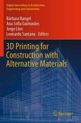 Abbildung von Rangel / Santana | 3D Printing for Construction with Alternative Materials | 1. Auflage | 2024 | beck-shop.de