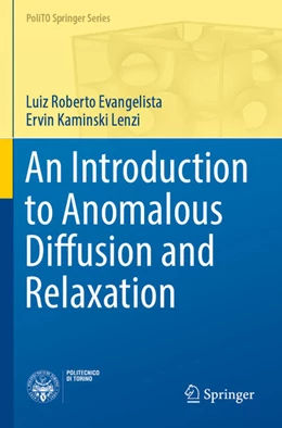 Abbildung von Lenzi / Evangelista | An Introduction to Anomalous Diffusion and Relaxation | 1. Auflage | 2024 | beck-shop.de