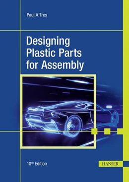 Abbildung von Tres | Designing Plastic Parts for Assembly | 10. Auflage | 2024 | beck-shop.de