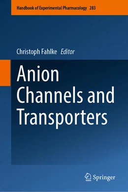 Abbildung von Fahlke | Anion Channels and Transporters | 1. Auflage | 2024 | beck-shop.de