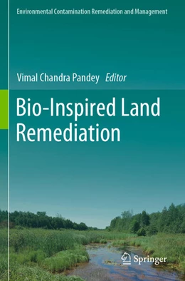 Abbildung von Pandey | Bio-Inspired Land Remediation | 1. Auflage | 2024 | beck-shop.de