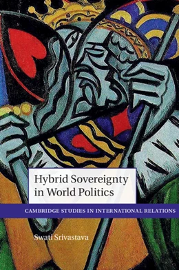 Abbildung von Srivastava | Hybrid Sovereignty in World Politics | 1. Auflage | 2024 | beck-shop.de