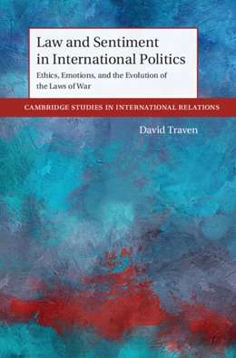 Abbildung von Traven | Law and Sentiment in International Politics | 1. Auflage | 2024 | beck-shop.de