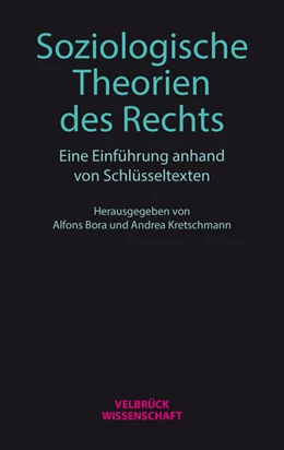 Abbildung von Bora / Kretschmann | Soziologische Theorien des Rechts | 1. Auflage | 2024 | beck-shop.de