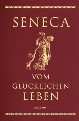 Abbildung von Seneca | Vom glücklichen Leben | 1. Auflage | 2024 | beck-shop.de