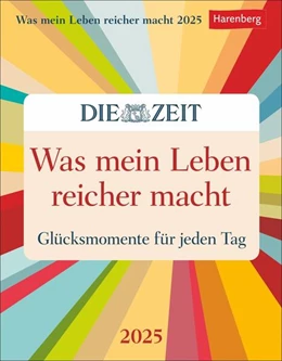 Abbildung von Harenberg | Was mein Leben reicher macht Tagesabreißkalender 2025 - Glücksmomente für jeden Tag | 1. Auflage | 2024 | beck-shop.de