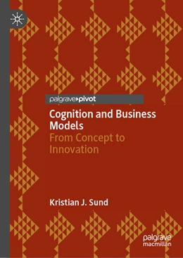 Abbildung von Sund | Cognition and Business Models | 1. Auflage | 2024 | beck-shop.de