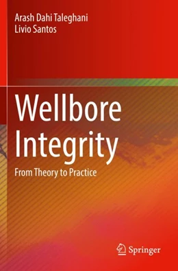 Abbildung von Dahi Taleghani / Santos | Wellbore Integrity | 1. Auflage | 2024 | beck-shop.de