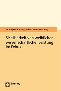 Abbildung von Rathke / Knuth-Herzig | Sichtbarkeit von weiblicher wissenschaftlicher Leistung im Fokus | 1. Auflage | 2024 | beck-shop.de
