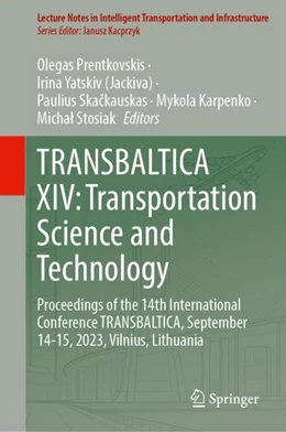 Abbildung von Prentkovskis / Yatskiv (Jackiva) | TRANSBALTICA XIV: Transportation Science and Technology | 1. Auflage | 2024 | beck-shop.de