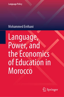 Abbildung von Errihani | Language, Power, and the Economics of Education in Morocco | 1. Auflage | 2024 | beck-shop.de