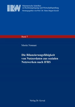 Abbildung von Nonnast | Die Bilanzierungsfähigkeit von Nutzerdaten aus sozialen Netzwerken nach IFRS | 1. Auflage | 2024 | 7 | beck-shop.de