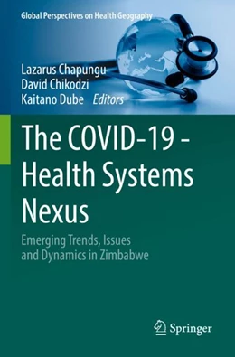 Abbildung von Chapungu / Dube | The COVID-19 - Health Systems Nexus | 1. Auflage | 2024 | beck-shop.de