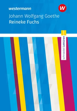 Abbildung von Goethe | Reineke Fuchs. Textausgabe. Schroedel Lektüren | 1. Auflage | 2024 | beck-shop.de