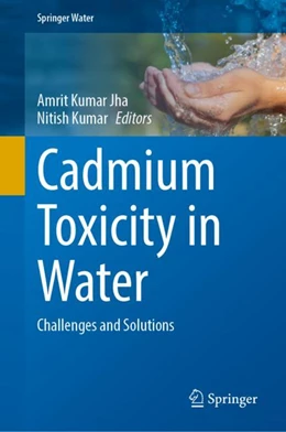 Abbildung von Jha / Kumar | Cadmium Toxicity in Water | 1. Auflage | 2024 | beck-shop.de