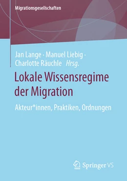 Abbildung von Lange / Liebig | Lokale Wissensregime der Migration | 1. Auflage | 2024 | beck-shop.de