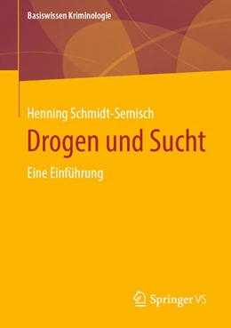 Abbildung von Schmidt-Semisch | Drogen und Sucht | 1. Auflage | 2024 | beck-shop.de