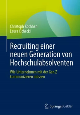 Abbildung von Kochhan / Cichecki | Recruiting einer neuen Generation von Hochschulabsolventen | 1. Auflage | 2024 | beck-shop.de