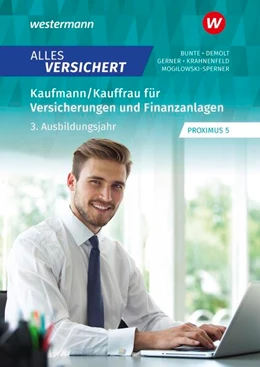 Abbildung von Gerner / Demolt | Alles versichert. Kaufmann/Kauffrau für Versicherungen und Finanzanlagen. 3. Ausbildungsjahr Schulbuch | 1. Auflage | 2024 | beck-shop.de