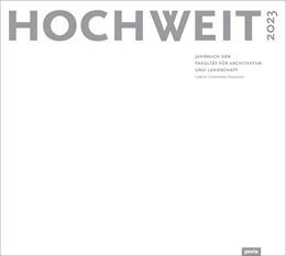 Abbildung von Fakultät für Architektur und Landschaft | HOCHWEIT 2023 | 1. Auflage | 2023 | beck-shop.de