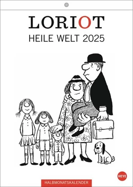 Abbildung von Loriot | Loriot Heile Welt Halbmonatskalender 2025 | 1. Auflage | 2024 | beck-shop.de