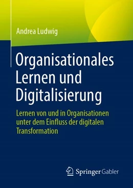 Abbildung von Ludwig | Organisationales Lernen und Digitalisierung | 1. Auflage | 2024 | beck-shop.de