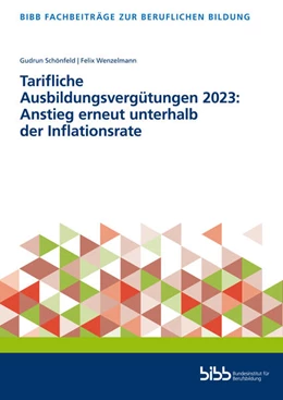 Abbildung von Tarifliche Ausbildungsvergütungen 2023: Anstieg erneut unterhalb der Inflationsrate | 1. Auflage | 2024 | beck-shop.de