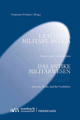 Abbildung von Fiorucci | Das antike Militärwesen | 1. Auflage | 2024 | 77 | beck-shop.de