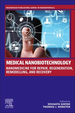 Abbildung von Ghosh / Webster | Medical Nanobiotechnology | 1. Auflage | 2024 | beck-shop.de