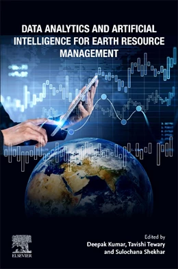 Abbildung von Kumar / Tewary | Data Analytics and Artificial Intelligence for Earth Resource Management | 1. Auflage | 2024 | beck-shop.de