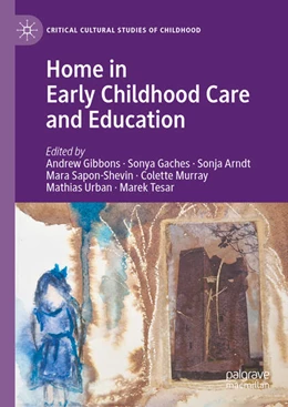 Abbildung von Gibbons / Gaches | Home in Early Childhood Care and Education | 1. Auflage | 2024 | beck-shop.de
