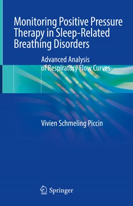 Abbildung von Piccin | Monitoring Positive Pressure Therapy in Sleep-Related Breathing Disorders | 1. Auflage | 2024 | beck-shop.de