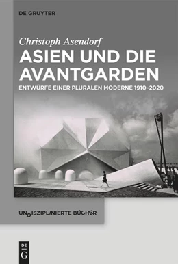 Abbildung von Asendorf | Asien und die Avantgarden | 1. Auflage | 2024 | beck-shop.de