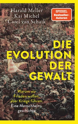 Abbildung von Michel / Meller | Die Evolution der Gewalt | 1. Auflage | 2024 | beck-shop.de