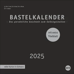 Abbildung von Heye | Premium-Bastelkalender schwarz klein 2025 | 1. Auflage | 2024 | beck-shop.de