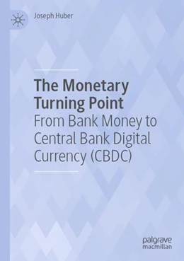 Abbildung von Huber | The Monetary Turning Point | 1. Auflage | 2024 | beck-shop.de