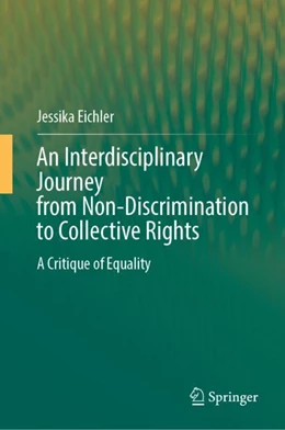 Abbildung von Eichler | An Interdisciplinary Journey from Non-Discrimination to Collective Rights | 1. Auflage | 2024 | beck-shop.de