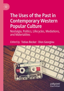 Abbildung von Becker / Georgiou | The Uses of the Past in Contemporary Western Popular Culture | 1. Auflage | 2024 | beck-shop.de