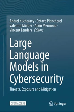 Abbildung von Kucharavy / Plancherel | Large Language Models in Cybersecurity | 1. Auflage | 2024 | beck-shop.de