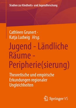 Abbildung von Grunert / Ludwig | Jugend - Ländliche Räume - Peripherie(sierung) | 1. Auflage | 2024 | 11 | beck-shop.de