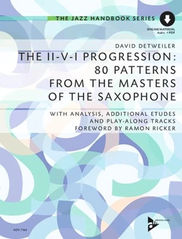 Abbildung von Detweiler | The II-V-I Progression: 80 Patterns from the Masters of the Saxophone | 1. Auflage | 2024 | beck-shop.de
