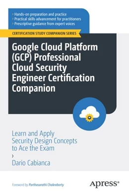 Abbildung von Cabianca | Google Cloud Platform (GCP) Professional Cloud Security Engineer Certification Companion | 1. Auflage | 2024 | beck-shop.de
