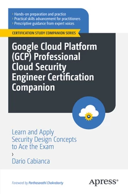 Abbildung von Cabianca | Google Cloud Platform (GCP) Professional Cloud Security Engineer Certification Companion | 1. Auflage | 2024 | beck-shop.de