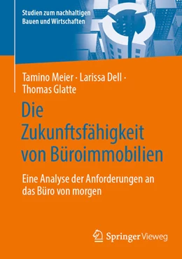 Abbildung von Meier / Dell | Die Zukunftsfähigkeit von Büroimmobilien | 1. Auflage | 2024 | beck-shop.de